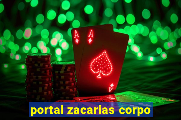 portal zacarias corpo